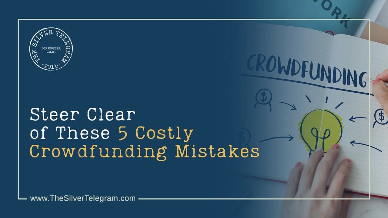 Steer Clear of These Common Mistakes When Running Crowdfunding Campaigns