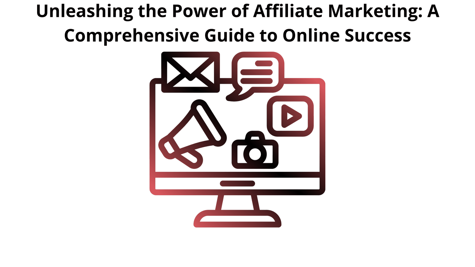 Unleashing Success in Affiliate Marketing: Essential Tips and Tricks