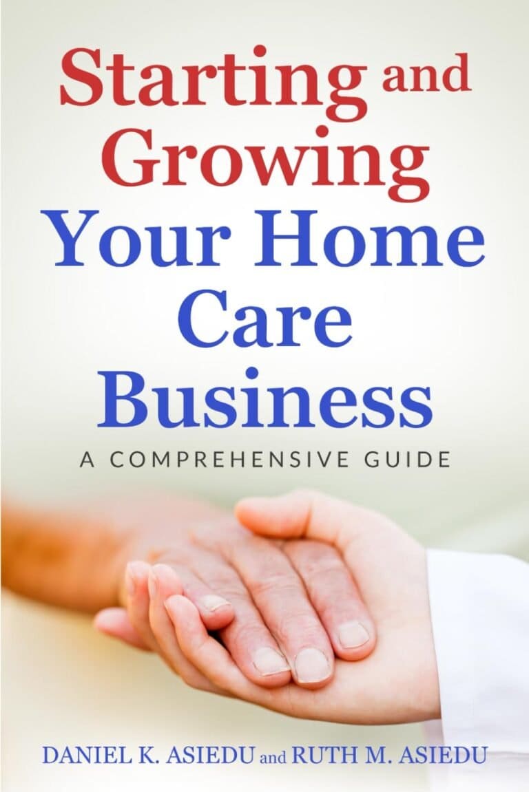 Starting and growing your home care business.