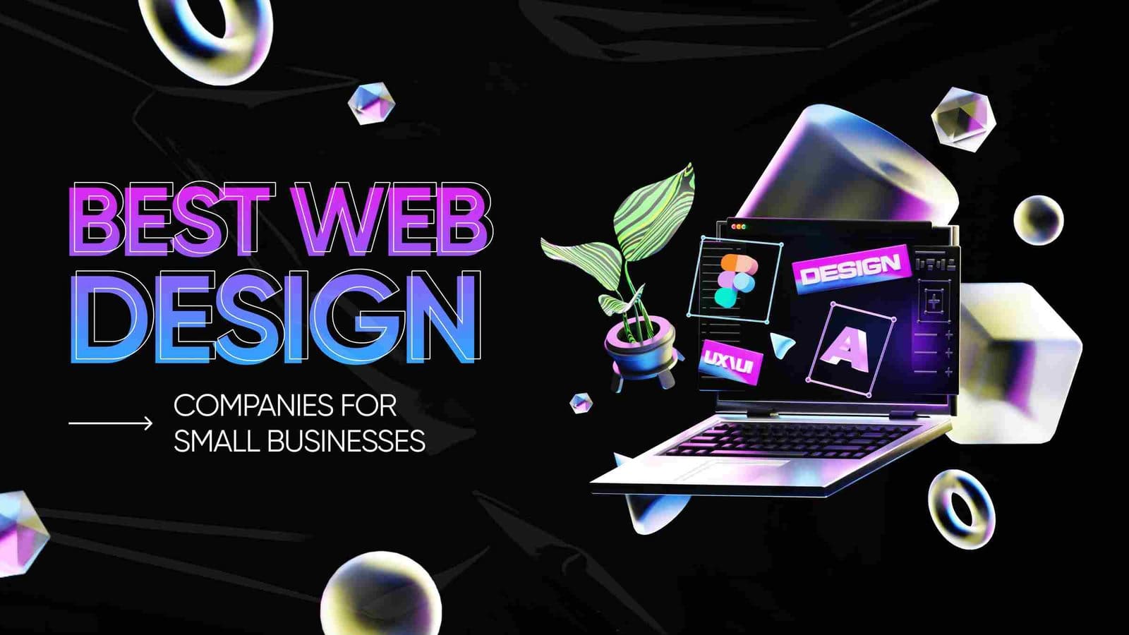 How to Choose the Best Small Business Website Design Near Me