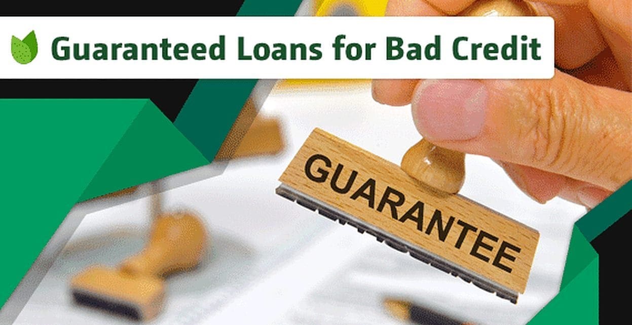 Read more about the article How to Get a Guaranteed Approval Loan with Bad Credit